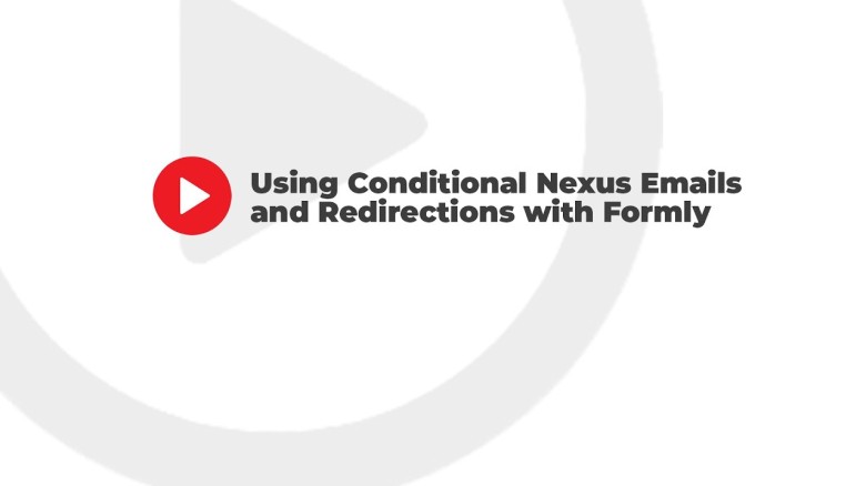 Formly, Nexus, and Conditional Redirects Formly, Nexus, and Conditional Redirects